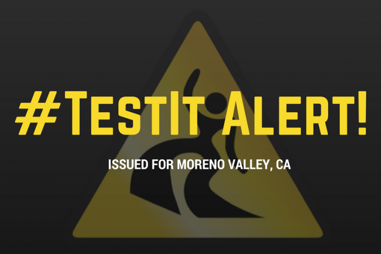 #TestIt Alert Issued for Los Angeles and Moreno Valley, CA