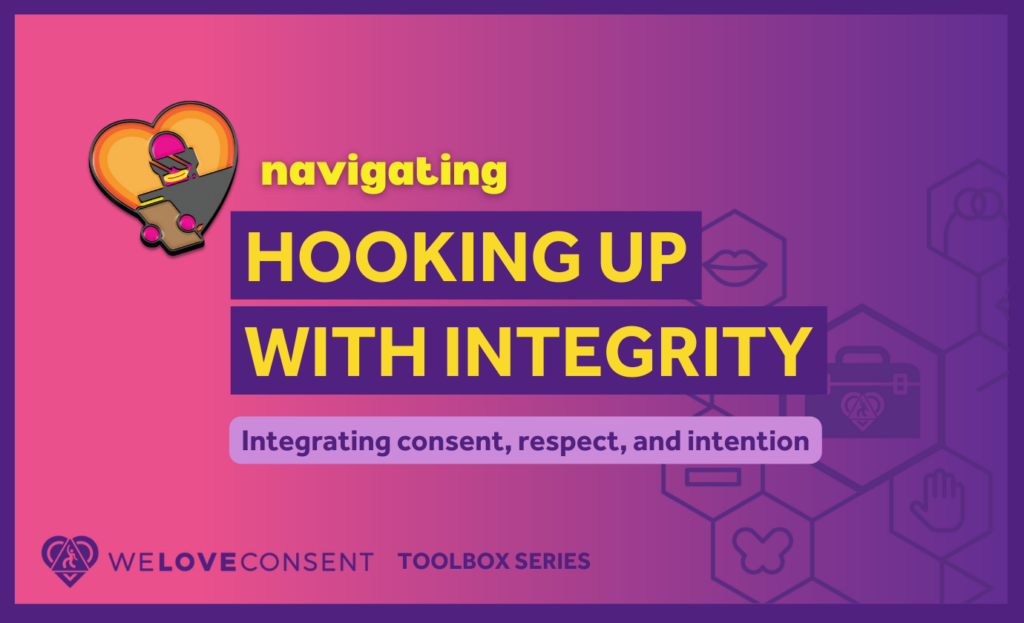 Pink and purple graphic that says "navigating hooking up with integrity" with WLC graphics.