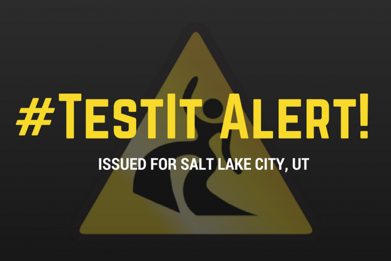 #TestIt Alert issued for Salt Lake City, UT