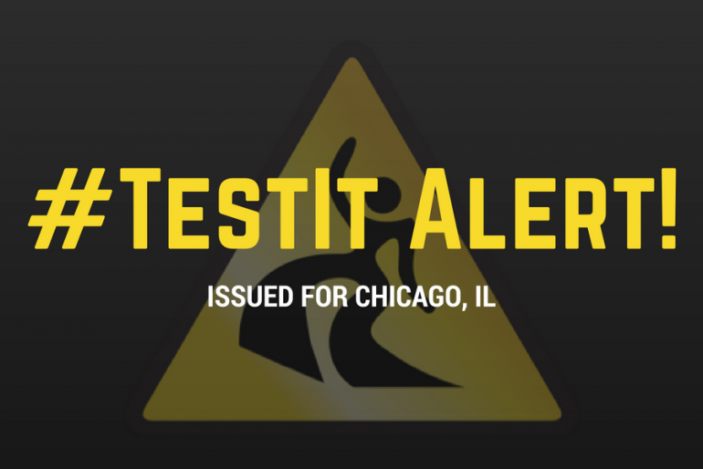 #TestIt Alert Issued for Chicago, IL