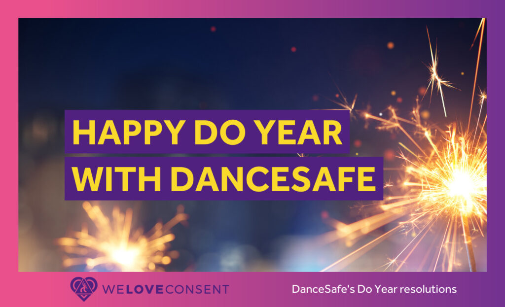 A graphic that says "happy do year with DanceSafe" on top of an image of sparklers.